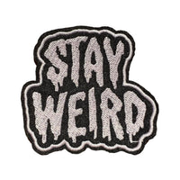 Stay Weird Iron On Embroidery Patch